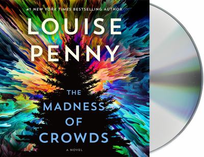 The madness of crowds [compact disc, unabridged] : a novel /