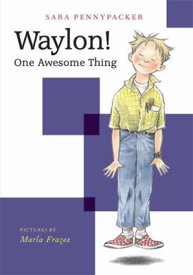Waylon! : one awesome thing /