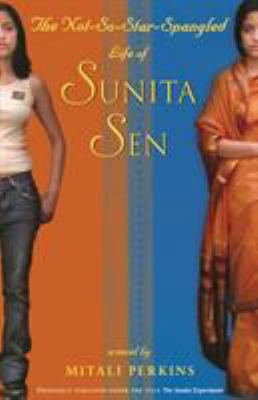 The not-so-star-spangled life of Sunita Sen /