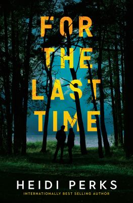 For the last time : a novel /