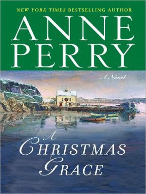 A Christmas grace [large type] : a novel /