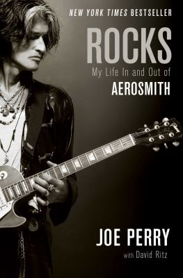 Rocks : my life in and out of Aerosmith /