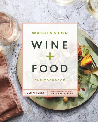 Washington wine + food /