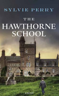 The Hawthorne School [large type] /