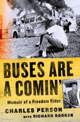 Buses are a comin' : memoir of a freedom rider /