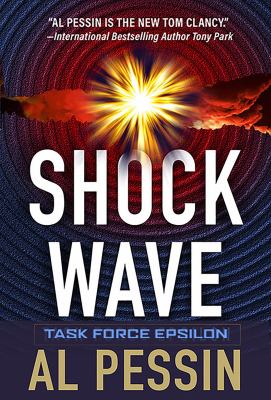Shock wave : a Task Force Epsilon thriller /