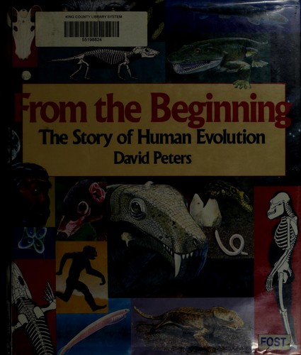 From the beginning : the story of human evolution /