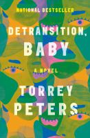 Detransition, baby : a novel /