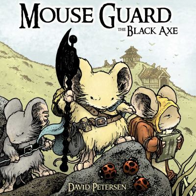 Mouse guard. 3, The black axe /