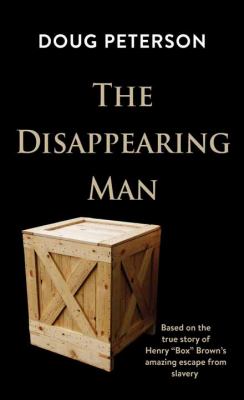 The disappearing man [large type] : based on a true story /