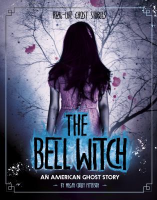 The Bell witch : an American ghost story /