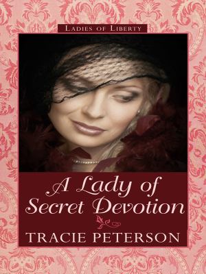 A lady of secret devotion [large type] /