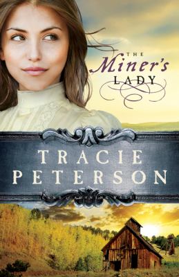 The miner's lady /