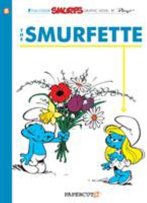 The Smurfette : a Smurfs graphic novel /