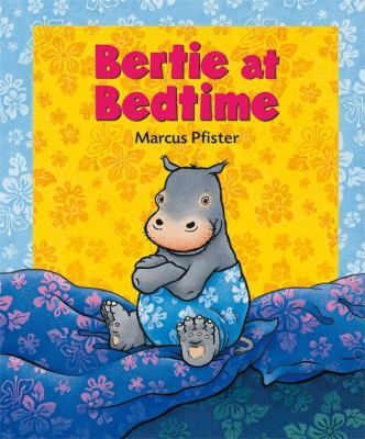 Bertie at bedtime /