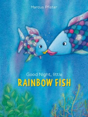 Good night, little rainbow fish /