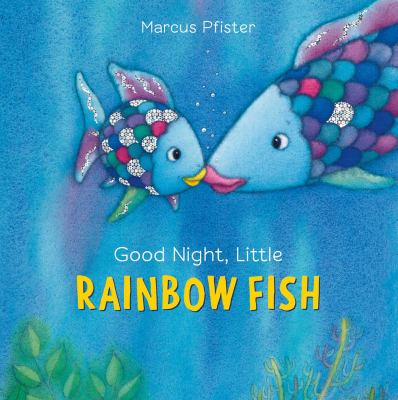 brd Good night, little Rainbow Fish /