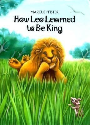 How Leo learned to be king /