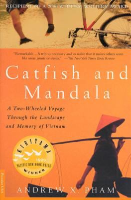 Catfish and Mandala : a two-wheeled voyage through the landscape and memory of Vietnam /