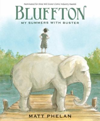 Bluffton : my summers with Buster /