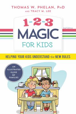 1-2-3 magic for kids : helping your kids understand the new rules /
