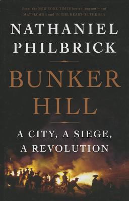Bunker Hill [large type] : a city, a siege, a revolution /