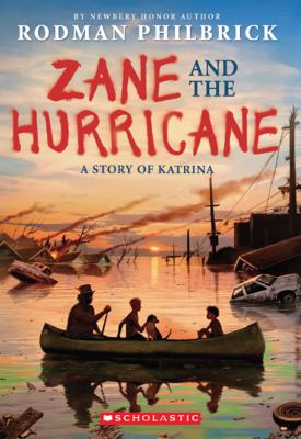 Zane and the hurricane : a story of Katrina /