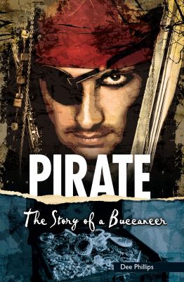 Pirate : the story of a buccaneer /