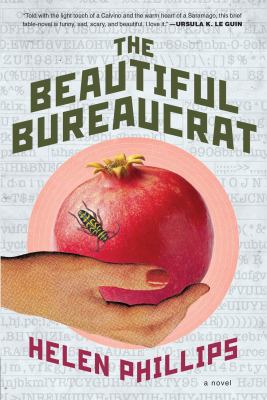 The beautiful bureaucrat : a novel /
