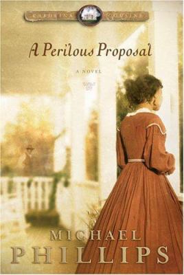 A perilous proposal : novel /