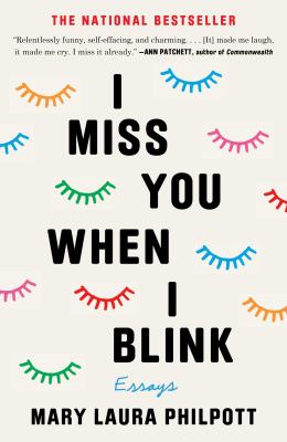 I miss you when I blink : essays /