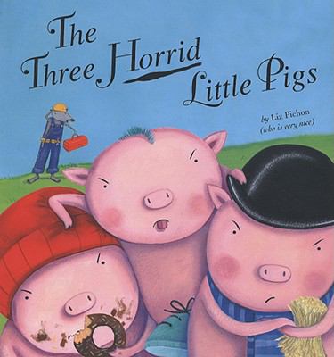 Three horrid little pigs /