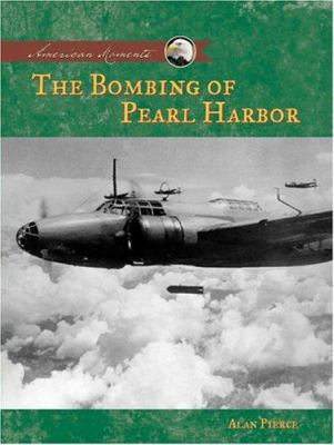 The bombing of Pearl Harbor /