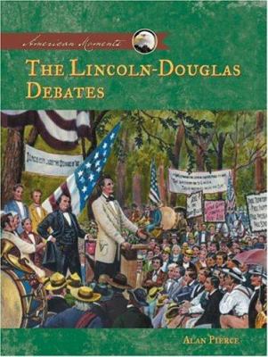 The Lincoln-Douglas debates /