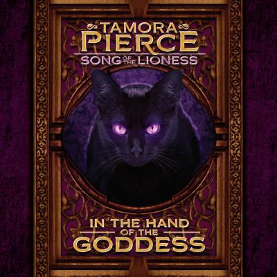 In the hand of the goddess [eaudiobook] : Song of the lioness #2.