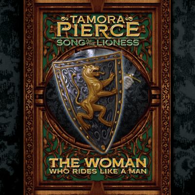 The woman who rides like a man [eaudiobook] : Song of the lioness #3.