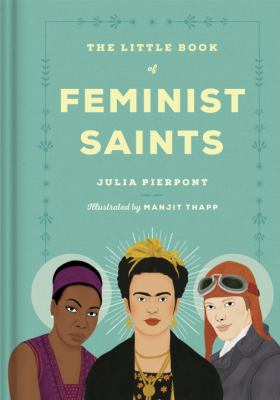 The little book of feminist saints /