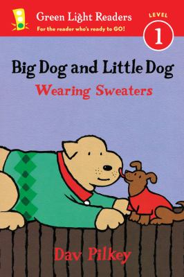 Big Dog and Little Dog wearing sweaters /