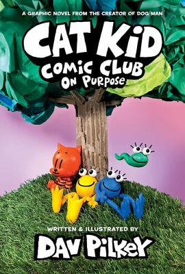 Cat Kid comic club. On purpose /