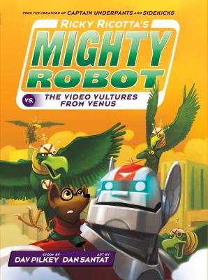Ricky Ricotta's mighty robot vs. the voodoo vultures from Venus /