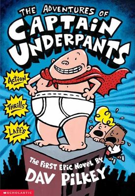 The adventures of Captain Underpants : an epic novel /