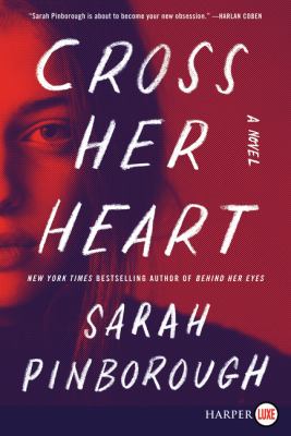Cross her heart [large type] : a novel /