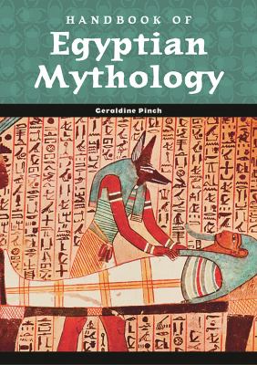 Handbook of Egyptian mythology /