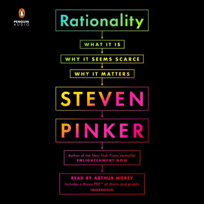 Rationality [compact disc, unabridged] : what it is, why it seems scarce, why it matters /