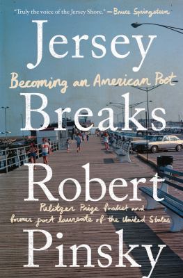 Jersey breaks : becoming an American poet /