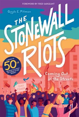 The Stonewall riots : coming out in the streets /