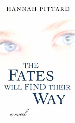 The fates will find their way [large type] : a novel /
