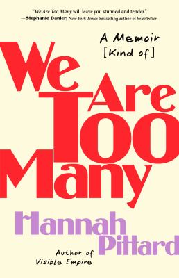 We are too many : a memoir [kind of] /