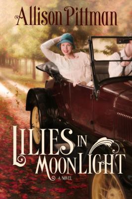 Lilies in moonlight : a novel /