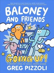 Baloney and friends : going up! /